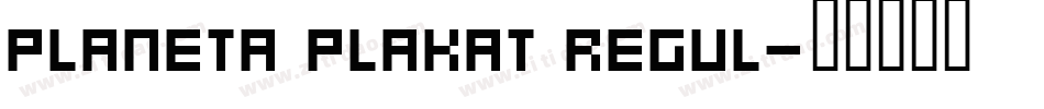 Planeta Plakat Regul字体转换